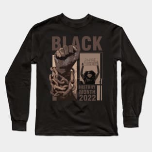 black history month 2022 Long Sleeve T-Shirt